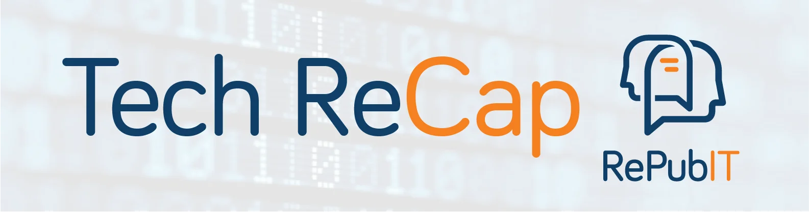 Title Image for the RePubIT Tech ReCap Newsletter